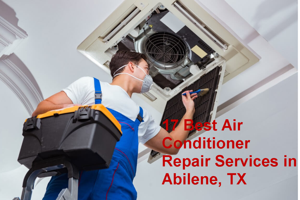 17 Best Air Conditioner Repair Services in Abilene, TX