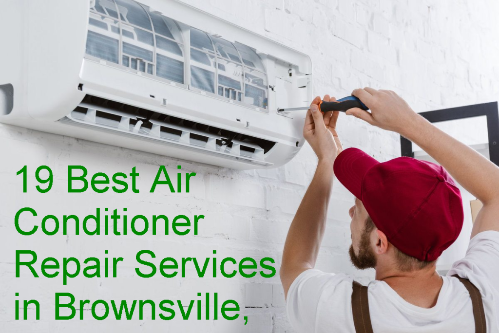 19 of the best air conditioner repair services in Brownsville, TX