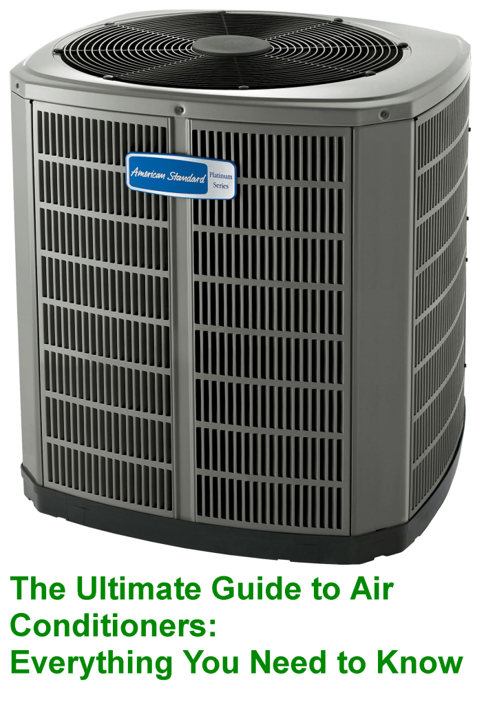 The Ultimate Guide to Air Conditioners: Everything You Need to Know